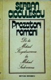 Serban Cioculescu - Prozatori romani. De la Mihail Kogalniceanu la Mihail