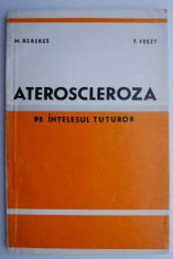 Ateroscleroza pe intelesul tuturor - M. Kerekes, T. Feszt foto