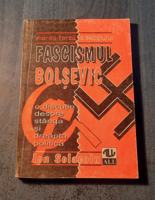 Marea farsa a secolului fascismul bolsevic Ion Solacolu foto