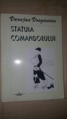 Statuia comandorului- Varujan Vosganian foto