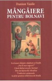 Mangaiere pentru bolnavi - Danion Vasile