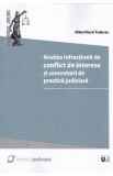 Analiza infractiunii de conflict de interese si comentarii de practica judiciara - Mihai Viorel Tudoran