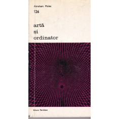 Abraham Moles - Arta si ordinator