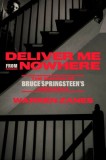 Deliver Me from Nowhere: The Making of Bruce Springsteen&#039;s Nebraska