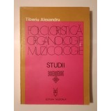 Tiberiu Alexandru - Folcloristică. Organologie. Muzicologie (Studii II; 1980)