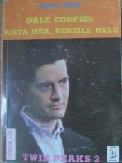 DALE COOPER: VIATA MEA, BENZILE MELE. TWIN PEAKS 2-SCOTT FROST-271308