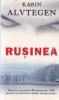 Carte "Rusinea" de Karin Alvtegen, Editura Rao, Politiste, brosata, 314 pagini, 2008, romana