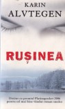 Carte "Rusinea" de Karin Alvtegen, Editura Rao, Politiste, brosata, 314 pagini, 2008, romana