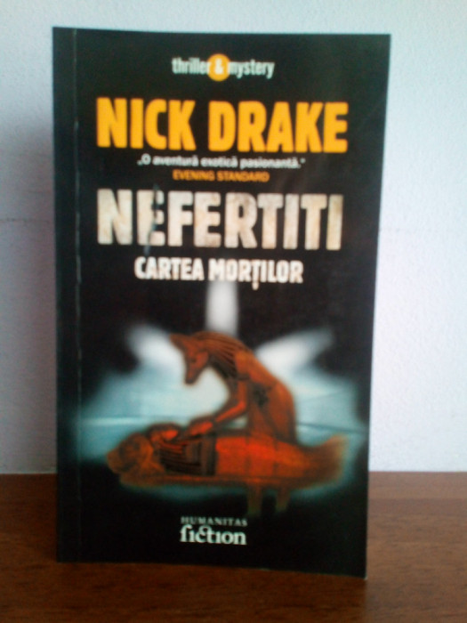 Nick Drake &ndash; Nefertiti - cartea mortilor (thriller)