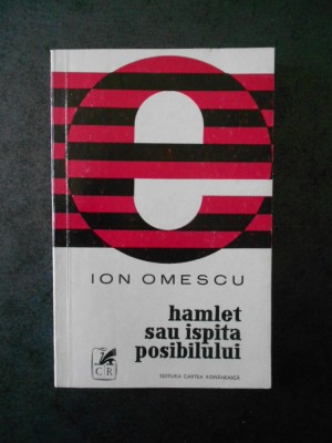 Ion Omescu - Hamlet sau ispita posibilului foto