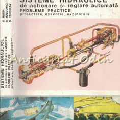 Sisteme Hidraulice De Actionare Si Reglare Automata - V. Marin, R. Moscovici