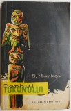 Corbul Yukonului - Serghei Markov - Roman Beletristica