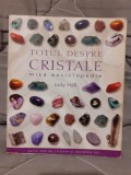 TOTUL DESPRE CRISTALE-JUDY HALL (EDITIE INTEGRALA)