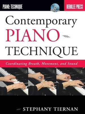 Contemporary Piano Technique: Coordinating Breath, Movement, and Sound