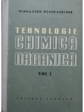 Winnacker Weingaertner - Tehnologie chimica organica, vol. 1 (editia 1958)