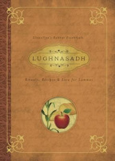 Lughnasadh: Rituals, Recipes &amp;amp; Lore for Lammas foto