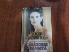 Casatorie aranjata de Julie Garwood