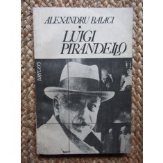 Alexandru Balaci - Luigi Pirandello