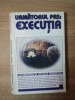 URMATORUL PAS: EXECUTIA , AUTOBIOGRAFIA LUI OLEG GORDIEVSKI , 1997