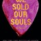 We Sold Our Souls