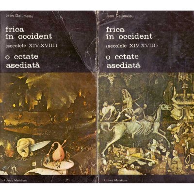 Jean Delumeau - Frica in occident (secolele XIV-XVIII) - O cetate foto