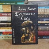 RUDOLF STEINER - EVANGHELIA DUPA LUCA , 1997 *