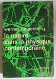 La nature dans la physique contemporaine / Werner Heisenberg