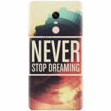 Husa silicon pentru Xiaomi Redmi Note 5A Prime, Never Stop Dreaming