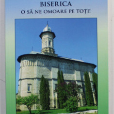 BISERICA O SA NE OMOARE PE TOTI ! de ION ALEXANDRU MIZGAN - INCERCARI DE JURNALISM , 2022