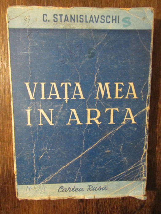 Viața mea &icirc;n artă - C. Stanislavschi