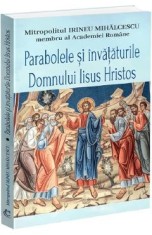 Parabolele si invataturile Domnului Iisus Hristos - Irineu Mihalcescu