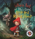 Who&#039;s Bad and Who&#039;s Good, Little Red Riding Hood? | Steve Smallman, Neil Price, QED Publishing