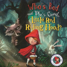Who's Bad and Who's Good, Little Red Riding Hood? | Steve Smallman, Neil Price