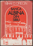 Mihai D. Drecin - Banca Albina din Sibiu, 1982, Alta editura
