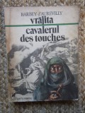 Vrajita - Cavalerul des Touches - Barbey d&#039; Aurevilly