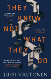 They Know Not What They Do | Jussi Valtonen, 2019, Oneworld Publications