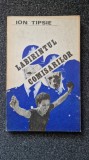 LABIRINTUL COMISARILOR - Ion Tipsie