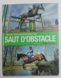 GUIDE PHOTOGRAPHIQUE DU SAUT D &#039; OBSTACLE par L. BAYLEY / J. BOWEN , 2006