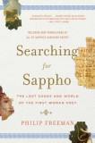 Searching for Sappho: The Lost Songs and World of the First Woman Poet, 2014