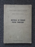 MATERIALE DE FORMARE PENTRU TURNATORIE 8