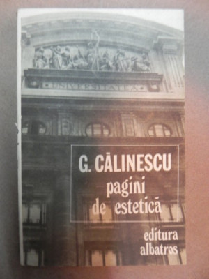 PAGINI DE ESTETICA-G. CALINESCU BUCURESTI 1990 foto