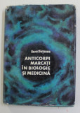 ANTICORPI MARCATI IN BIOLOGIE SI MEDICINA de AUREL FETEANU , 1973 , PREZINTA INSEMNARI PE PAGINA DE GARDA