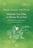 Opere complete 6. Niklaus von Fl&uuml;e și Sf&acirc;nta Perpetua - Paperback brosat - Marie-Louise von Franz - Trei