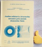 Analiza neliniara a structurilor mecanice prin metoda elementelor finite