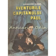Aventurile Capitanului Paul - Alexandre Dumas