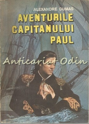Aventurile Capitanului Paul - Alexandre Dumas foto