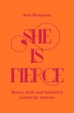 She is Fierce | Ana Sampson, 2020