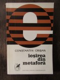 IESIREA DIN METAFORA - CONSTANTIN CRISAN