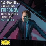 Rachmaninov Variations | Sergei Rachmaninov, The Philadelphia Orchestra, Yannick Nezet-Seguin, Daniil Trifonov, Clasica, Deutsche Grammophon