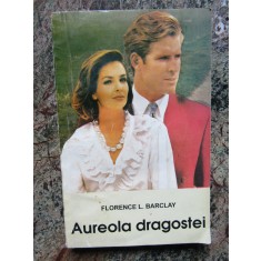Aureola dragostei-Florence L.Barclay